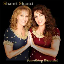 Something Beautiful by Shanti Shanti album reviews, ratings, credits
