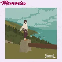 Memories - Single by Francisco L album reviews, ratings, credits