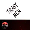 Trast Men - Single album lyrics, reviews, download