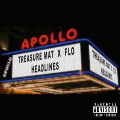 Headlines (feat. Flo) - Single by Treasure Mat album reviews, ratings, credits