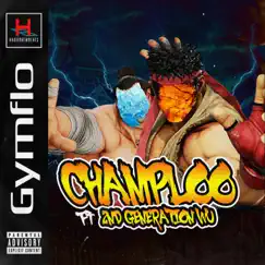 Champloo (feat. 2nd Generation Wu) - Single by Gymflo album reviews, ratings, credits