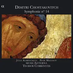 Chostakovitch: Symphonie No. 14 by MusicAeterna, Teodor Currentzis, Julia Korpacheva & Petr Migunov album reviews, ratings, credits