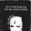 Put Your Head on My Shoulder - Single album lyrics, reviews, download