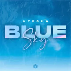 Blue Sky - Single by Vtecha album reviews, ratings, credits