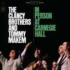 In Person At Carnegie Hall by The Clancy Brothers & Tommy Makem album reviews, ratings, credits