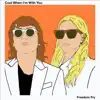 Cool When I'm with You - Single album lyrics, reviews, download