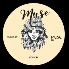 Funk It - Single by EDDY M. album reviews, ratings, credits