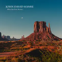 Texas Here I Come (Acoustic) by John David Hanke album reviews, ratings, credits
