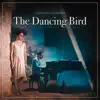 The Dancing Bird song lyrics