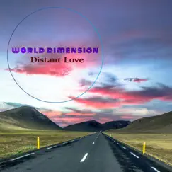 Distant Love - Single by World Dimension album reviews, ratings, credits