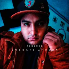 Quédate Afuera - Single by Terco92 album reviews, ratings, credits