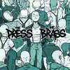 The Press / The Brass - Split EP album lyrics, reviews, download