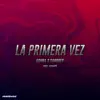 La primera vez (feat. Sandres) - Single album lyrics, reviews, download