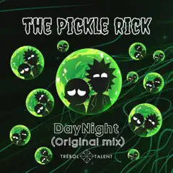 The Pickle Rick - Single by DayNight album reviews, ratings, credits