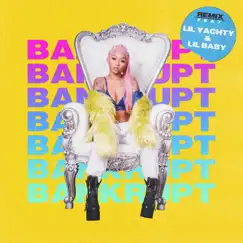 Bankrupt (Remix) [feat. Lil Yachty & Lil Baby] - Single by Cuban Doll album reviews, ratings, credits