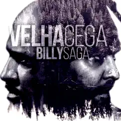Velha Cega - Single by Billy Saga album reviews, ratings, credits