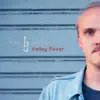 Valley Fever - EP album lyrics, reviews, download