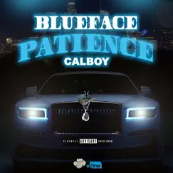 Patience - Single by Blueface & Calboy album reviews, ratings, credits