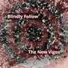 Blindly Follow - Single album lyrics, reviews, download