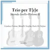 Trio Per T (R) E - Secondo Livello - Vol.2 album lyrics, reviews, download