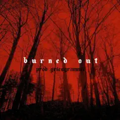 Burned Out - Single by Tvbuu album reviews, ratings, credits