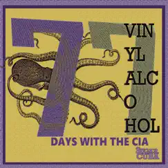 77 Days with the CIA - EP by Vinyl Alcohol album reviews, ratings, credits