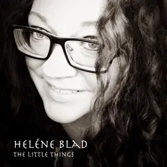 The Little Things - Single by Heléne Blad album reviews, ratings, credits