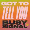 Got to Tell You - Single album lyrics, reviews, download