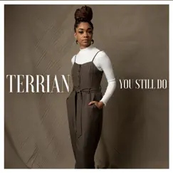 You Still Do - Single by Terrian album reviews, ratings, credits