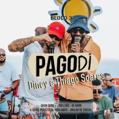 Pagodi Diney, Bloco 3 - Single by Diney & Thiago Soares album reviews, ratings, credits