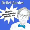 I Need My Change of Weather Headache Pills - Single album lyrics, reviews, download