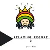 Relaxing Reggae 3 album lyrics, reviews, download