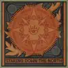 Staring Down the North - Single album lyrics, reviews, download