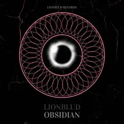Obsidian - Single by LionBlud album reviews, ratings, credits