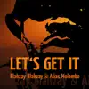 Let's Get It - Single album lyrics, reviews, download