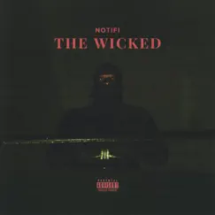 The Wicked - Single by Notifi album reviews, ratings, credits