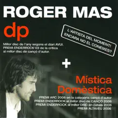 Dp + Mística Domèstica by Roger Mas album reviews, ratings, credits
