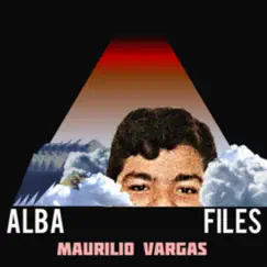 Alba Files by Maurilio Vargas album reviews, ratings, credits