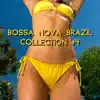 Bossa Nova Brazil Collection #4 album lyrics, reviews, download