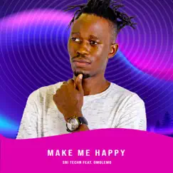 Make Me Happy (feat. Omolemo) Song Lyrics