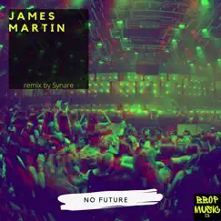 No Future - Single by James Martin album reviews, ratings, credits