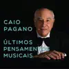 Últimos Pensamentos Musicais album lyrics, reviews, download