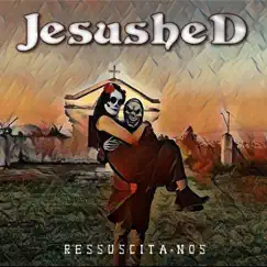 Ressuscita-Nos (feat. Maristela Guarizo) - Single by Jesushed album reviews, ratings, credits