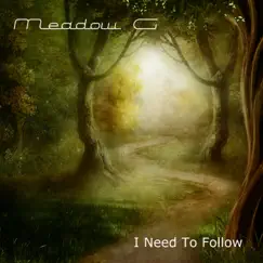 I Need to Follow - Single by Meadow G. album reviews, ratings, credits