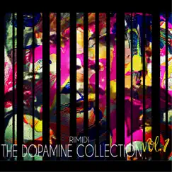 The Dopamine Collection, Vol. 1 - EP by Rimidi album reviews, ratings, credits