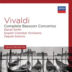 Vivaldi: Complete Bassoon Concertos by English Chamber Orchestra, Daniel Smith & Zagreb Soloists album reviews, ratings, credits