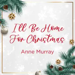 I'll Be Home For Christmas - EP by Anne Murray album reviews, ratings, credits