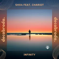 Infinity (feat. Chariot) - Single by SHX4 album reviews, ratings, credits