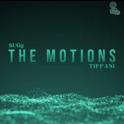 The Motions (feat. Tiffani) - Single by Sugg album reviews, ratings, credits