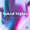 Naked Nights album lyrics, reviews, download